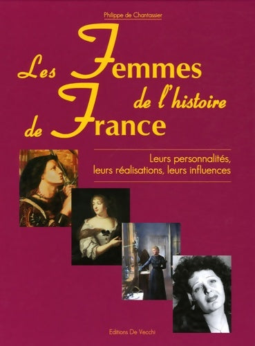 Livrenpoche : Les femmes de l'histoire de France - Philippe De Chantassier - Livre