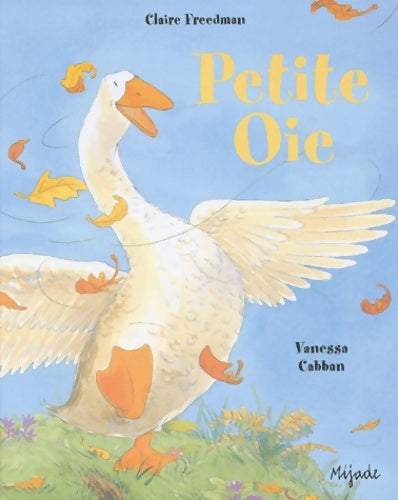 Livrenpoche : Petite oie - Claire Freedman - Livre