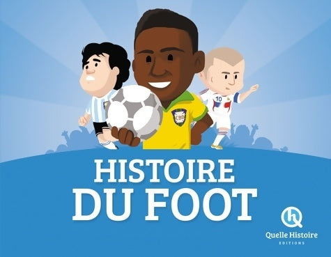 Livrenpoche : Histoire du foot - Patricia Crété - Livre