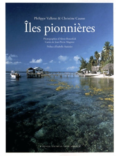 Livrenpoche : îles pionnieres - Causse Christine Vallette Philippe - Livre
