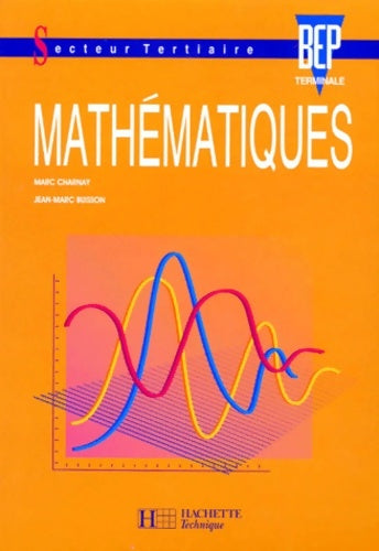 Livrenpoche : Mathématiques terminale BEP tertiaire. Livre de l'élève - M. Charnay - Livre