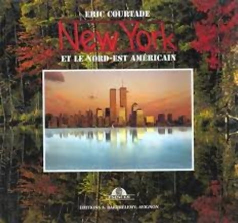 Livrenpoche : New York et le nord-est américain - Courtade - Livre