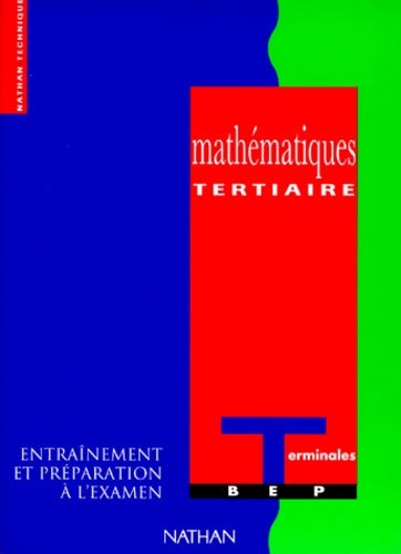 Mathématiques tertiaire terminales BEP. Travaux pratiques préparation à l'examen - Collectif - Livre