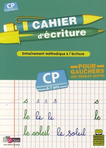Livrenpoche : Cahier écrit CP pour gaucher - Daniele Bastien - Livre
