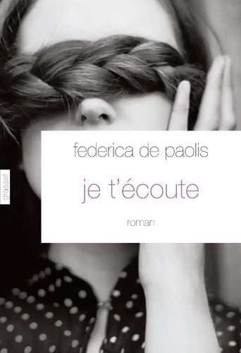 Livrenpoche : Je t'écoute - Federica De Paolis - Livre