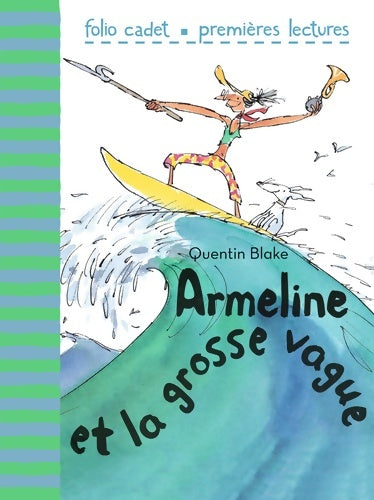 Livrenpoche : Armeline et la grosse vague - Quentin Blake - Livre
