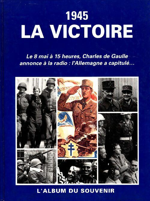 Livrenpoche : 1945 : La victoire - Collectif - Livre