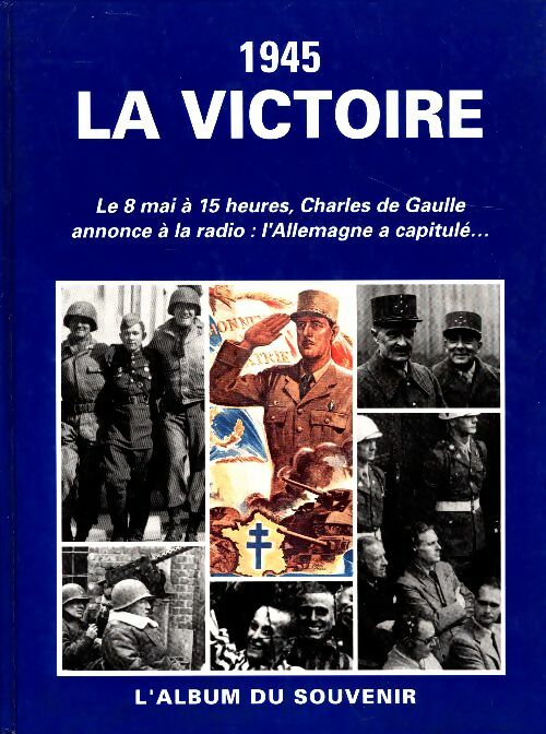 1945 : La victoire - Collectif -  Livre de Paris GF - Livre