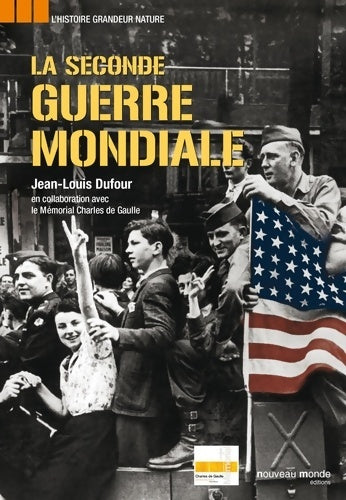 Livrenpoche : La seconde guerre mondiale - Jean-Louis Dufour - Livre
