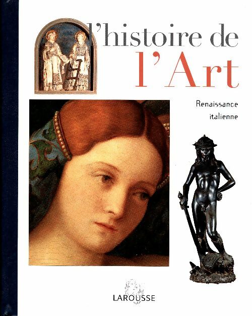 Livrenpoche : L'histoire de l'art Tome VII : Renaissance italienne - Collectif - Livre
