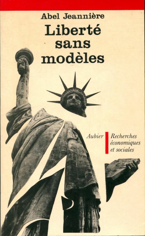 Livrenpoche : Liberté sans modèles - Abel Jeanniere - Livre