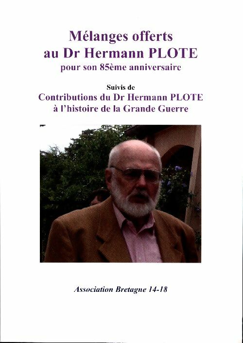 Livrenpoche : Mélanges offerts au Dr Harmann Plote pour son 85e anniversaire - Collectif - Livre