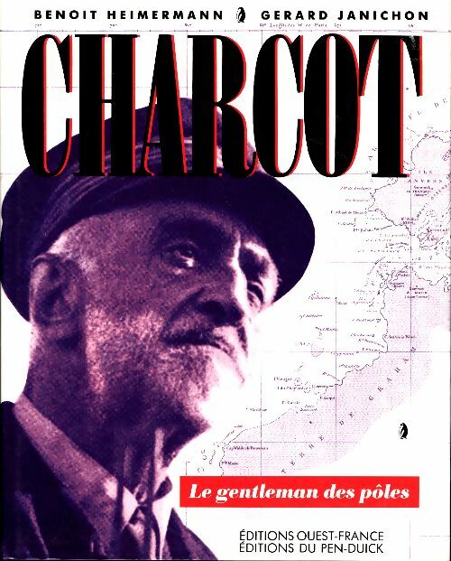 Livrenpoche : Charcot. Le gentleman des pôles - Benoît Heimermann - Livre