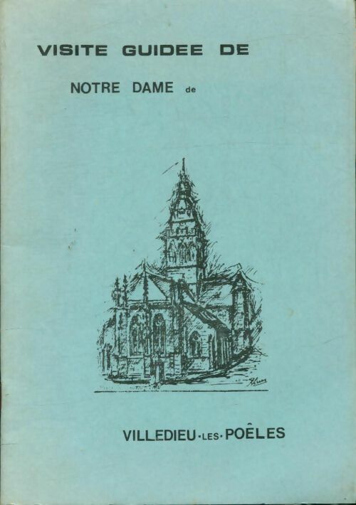 Livrenpoche : Visite guidée de Notre-Dame de Villedieu-les -Poêles - Xxx - Livre