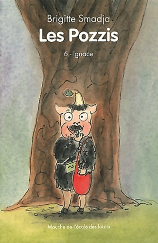 Livrenpoche : Les Pozzis VI : Ignace - Brigitte Smadja - Livre