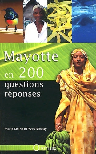 Livrenpoche : Mayotte en 200 questions-réponses - Marie-Céline Moatty - Livre