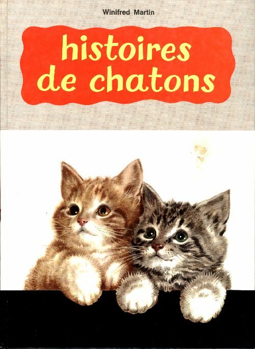 Livrenpoche : Histoires de chatons - Winifred Martin - Livre
