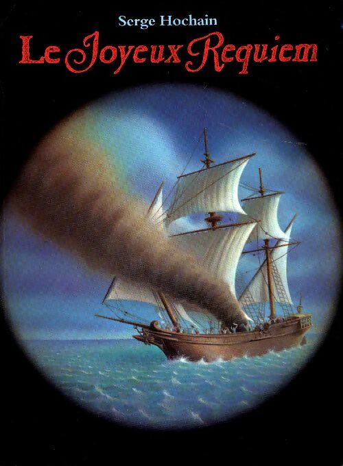 Livrenpoche : Le Joyeux Requiem - Serge Hochain - Livre