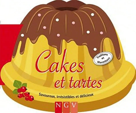 Livrenpoche : Cakes et tartes. Savoureux irrésistibles et délicieux - Collectif - Livre
