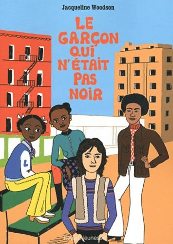 Livrenpoche : Le garçon qui n'était pas noir - Jacqueline Woodson - Livre