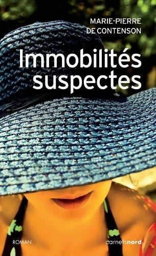 Livrenpoche : Immobilités suspectes - Marie-pierre De Contenson - Livre