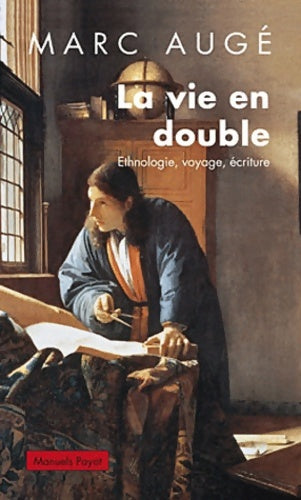 Livrenpoche : La vie en double. 50 ans d'ethnologie - Marc Augé - Livre