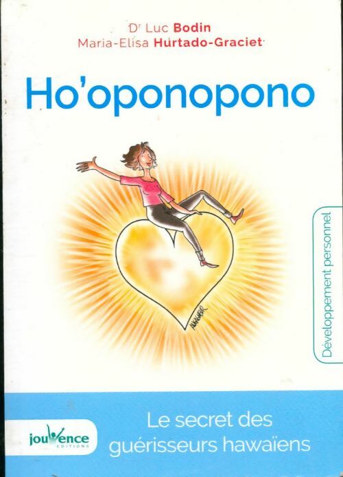 Livrenpoche : Ho'oponopono - Luc Bodin, Maria-Elisa Hurtado-Graciet - Livre