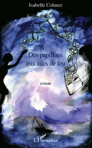 Livrenpoche : Des papillons aux ailes de feu - Isabelle Colmez - Livre