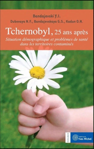 Livrenpoche : Tchernobyl, 25 ans après - Yury Bandajevski - Livre