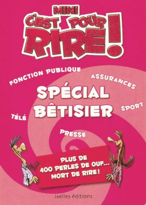 Livrenpoche : Spécial bêtisier : Plus de 400 perles de ouf... Mort de rire ! - Claude Mocchi - Livre