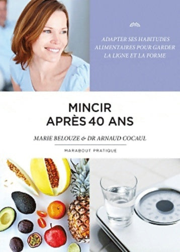 Livrenpoche : Mincir après 40 ans - Marie Belouze - Livre