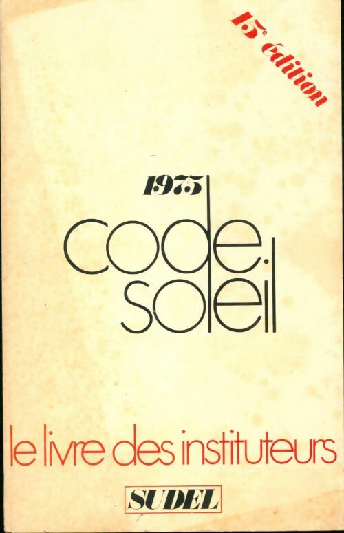 Livrenpoche : Code soleil 1975 - Collectif - Livre
