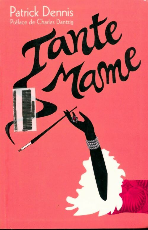 Livrenpoche : Tante Mame - Patrick Dennis - Livre