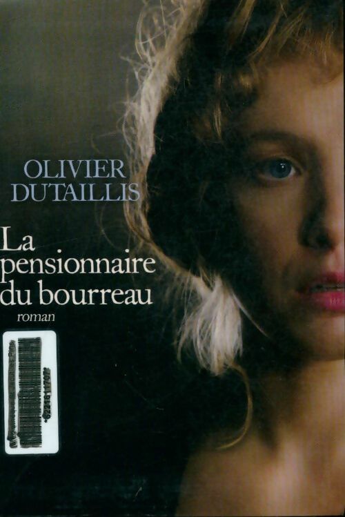 Livrenpoche : La Pensionnaire du bourreau - Olivier Dutaillis - Livre