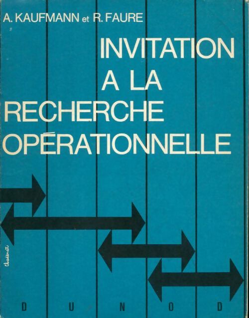 Livrenpoche : Invitation à la recherche opérationnelle - Arnold Kaufmann - Livre