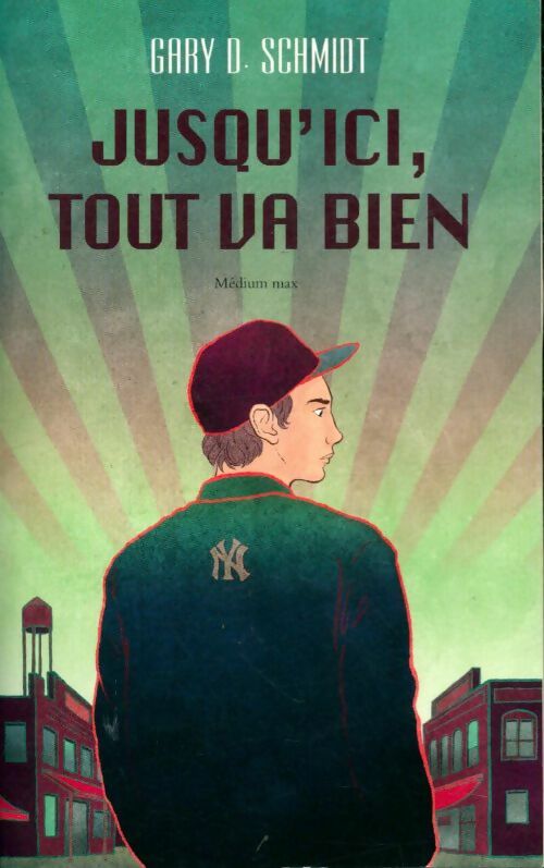 Livrenpoche : Jusqu'ici, tout va bien - Gary D. Schmidt - Livre