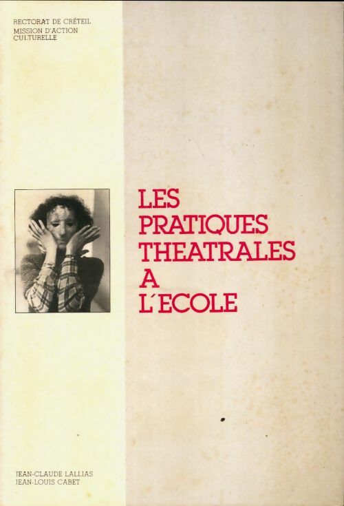 Livrenpoche : Les pratiques théâtrales à l'école - Collectif - Livre