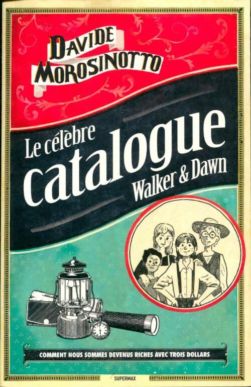 Livrenpoche : Le célèbre catalogue Walker & Dawn - Davide Morosinotto - Livre