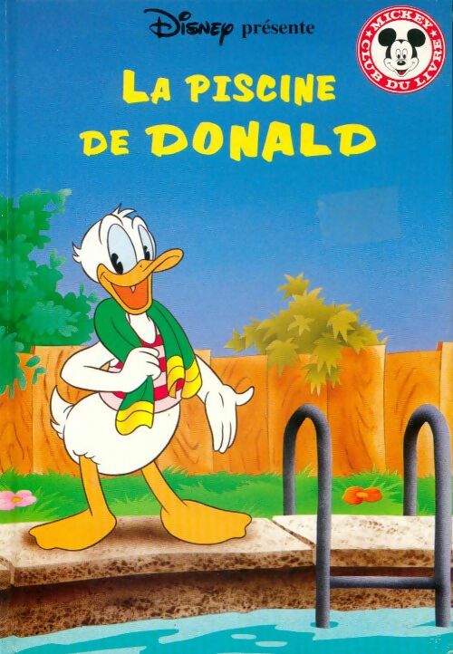 Livrenpoche : La piscine de Donald - Walt Disney - Livre