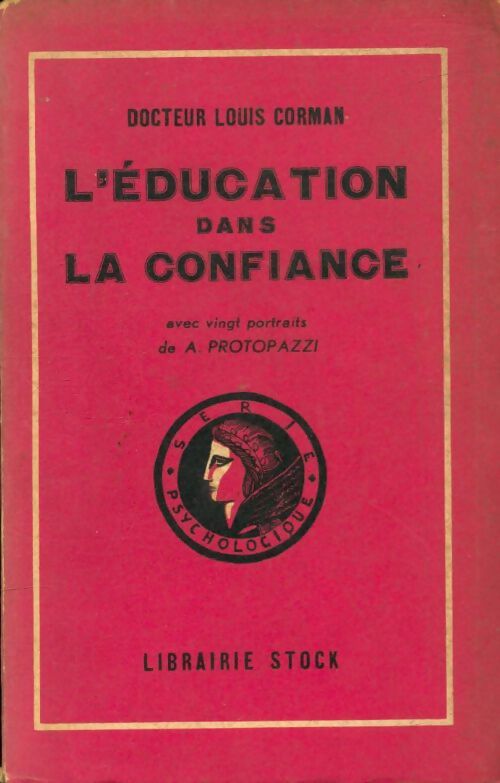 Livrenpoche : L'éducation dans la confiance - Louis Corman - Livre