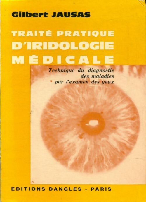 Livrenpoche : Traité pratique d'iridologie médicale - Gilbert Jausas - Livre