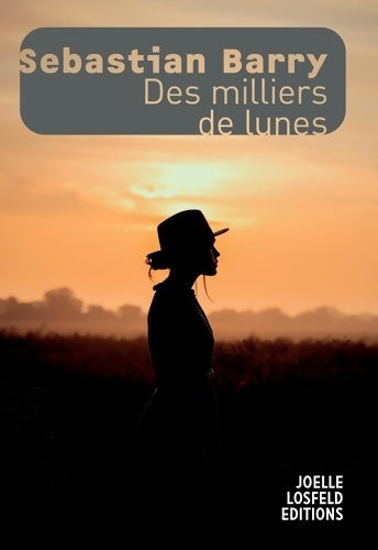 Livrenpoche : Des milliers de lunes - Sebastian Barry - Livre