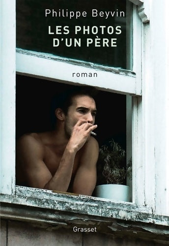 Livrenpoche : Les photos d'un père : Premier roman - Philippe Beyvin - Livre