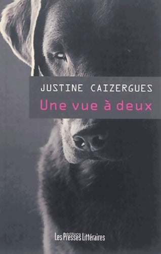 Livrenpoche : Une vue à deux - Justine Caizergues - Livre