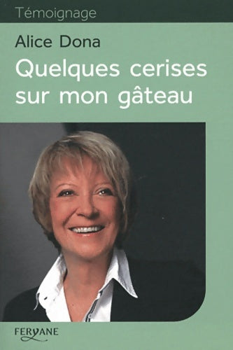 Livrenpoche : Quelques cerises sur mon gâteau - Alice Dona - Livre