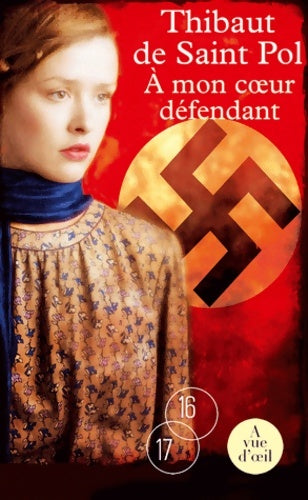 Livrenpoche : A mon coeur défendant - Thibaut De Saint Pol - Livre