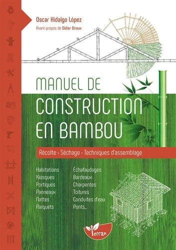 Livrenpoche : Manuel de construction en bambou - récolte - séchage - techniques d'assemblage - Oscar Hidalgo Lopez - Livre
