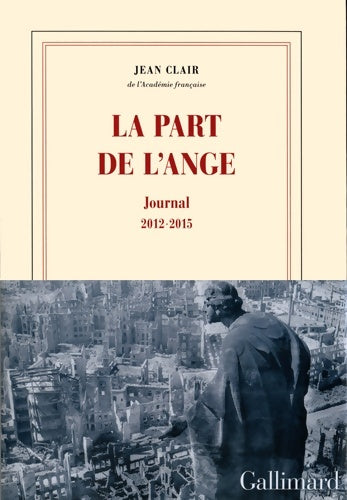 Livrenpoche : La part de l'ange : Journal 2012-2015 - Jean Clair - Livre