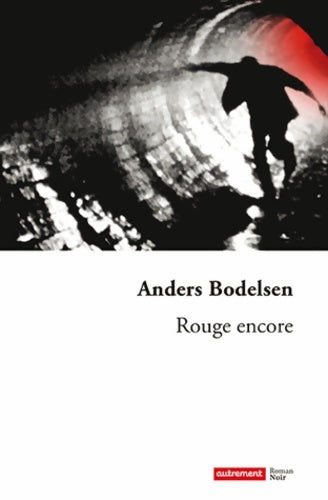 Livrenpoche : Rouge encore - Anders Bodelsen - Livre