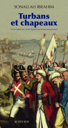 Livrenpoche : Turbans et chapeaux - Sonallah Ibrahim - Livre